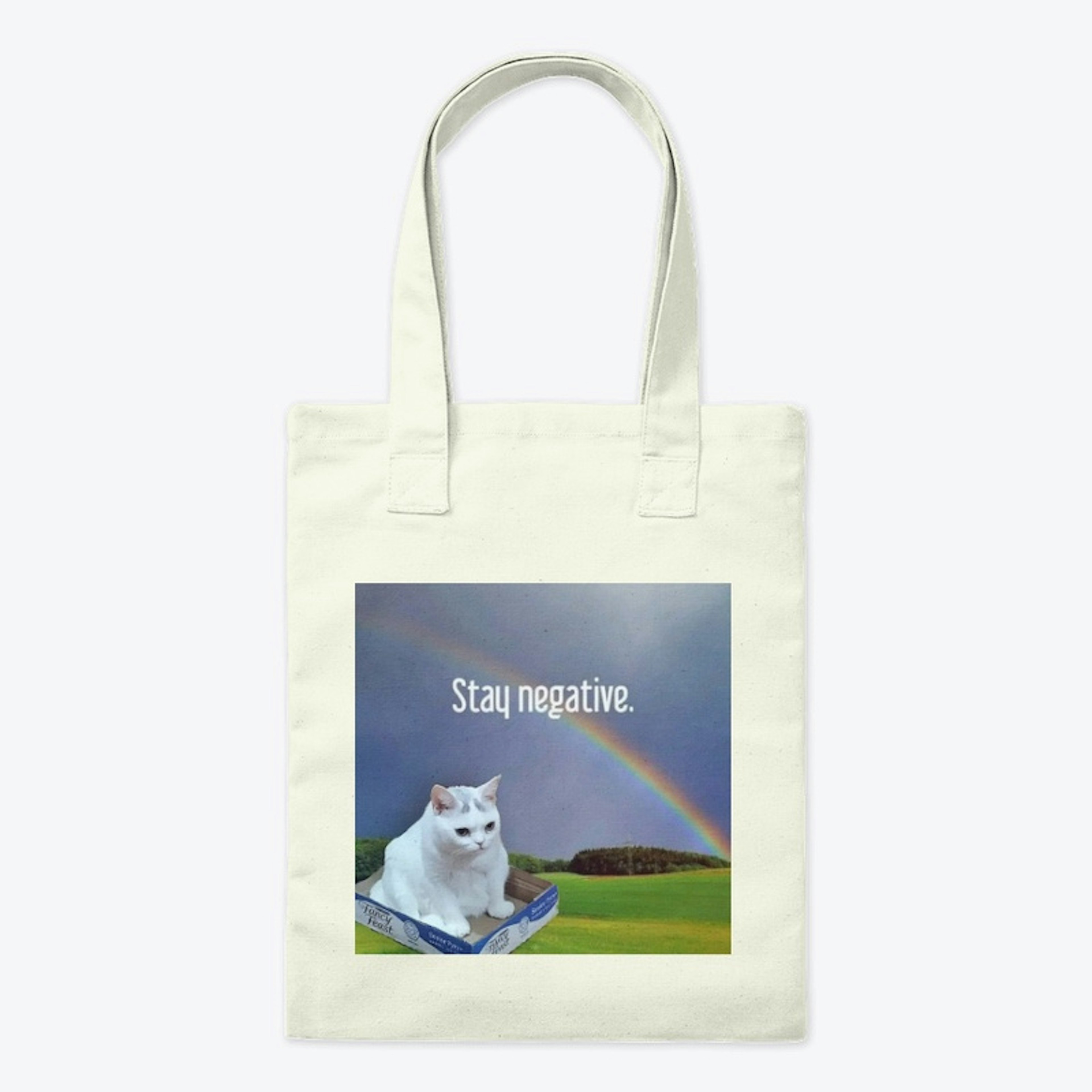 Stay Negative Tote Bag