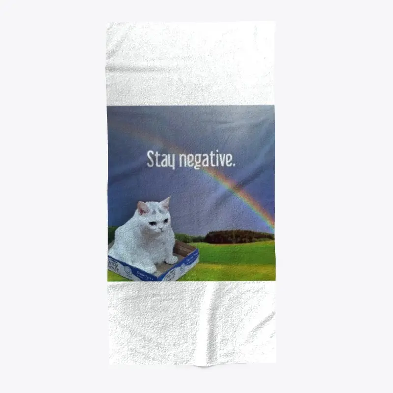 Stay Negative Towel