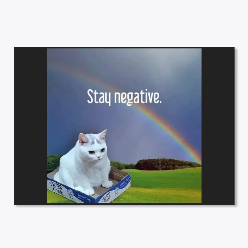 Stay Negative Sticker